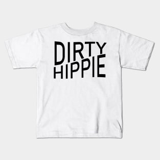 Dirty Hippie Kids T-Shirt